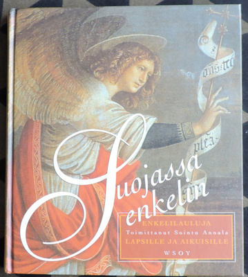 Suojassa enkelin- Enkelilauluja