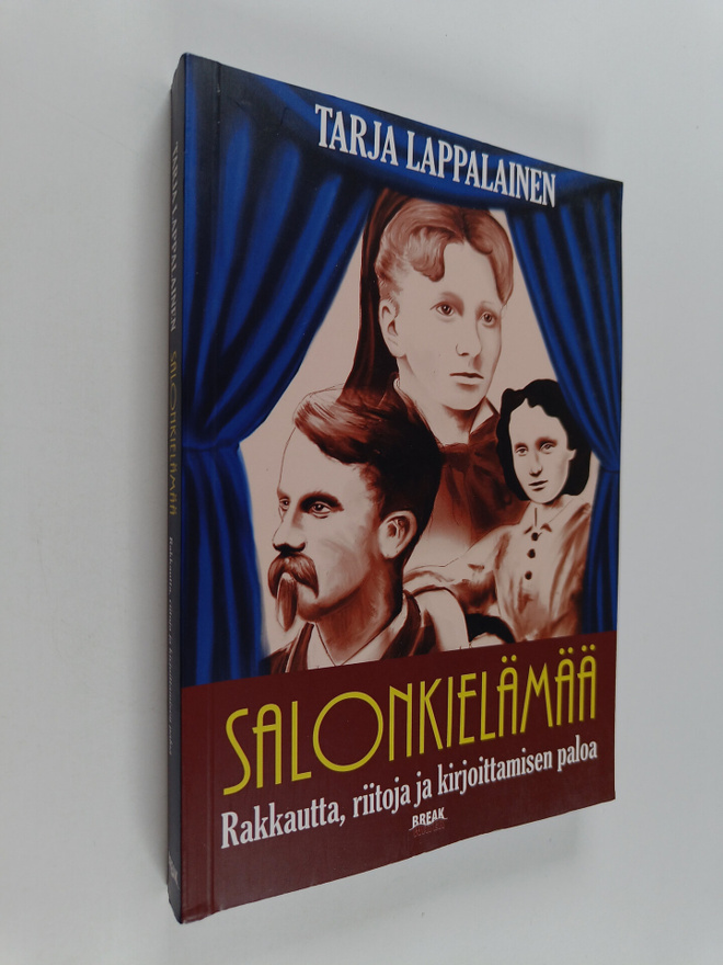 Tarja Lappalainen : Salonkielämää : rakkautta, riitoja ja...
