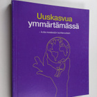Riitta (toim.) Grönroos : Uuskasvua ymmärtämässä - pikkukuva 1