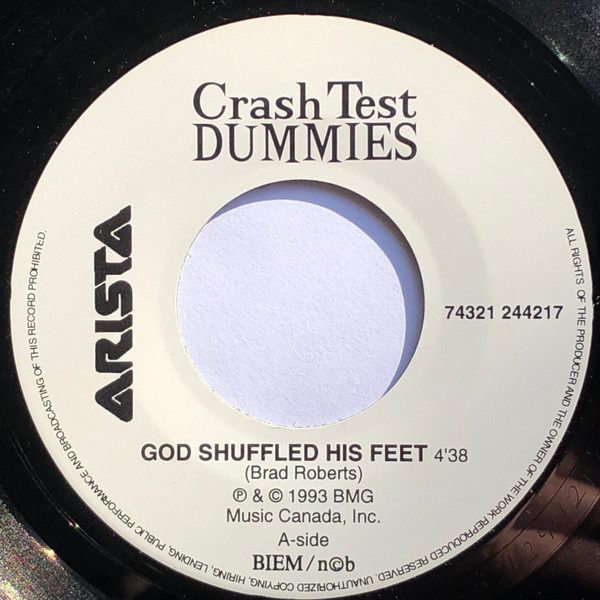 Crash Test Dummies - God Shuffled His Feet / Mmm Mmm Mmm 7”