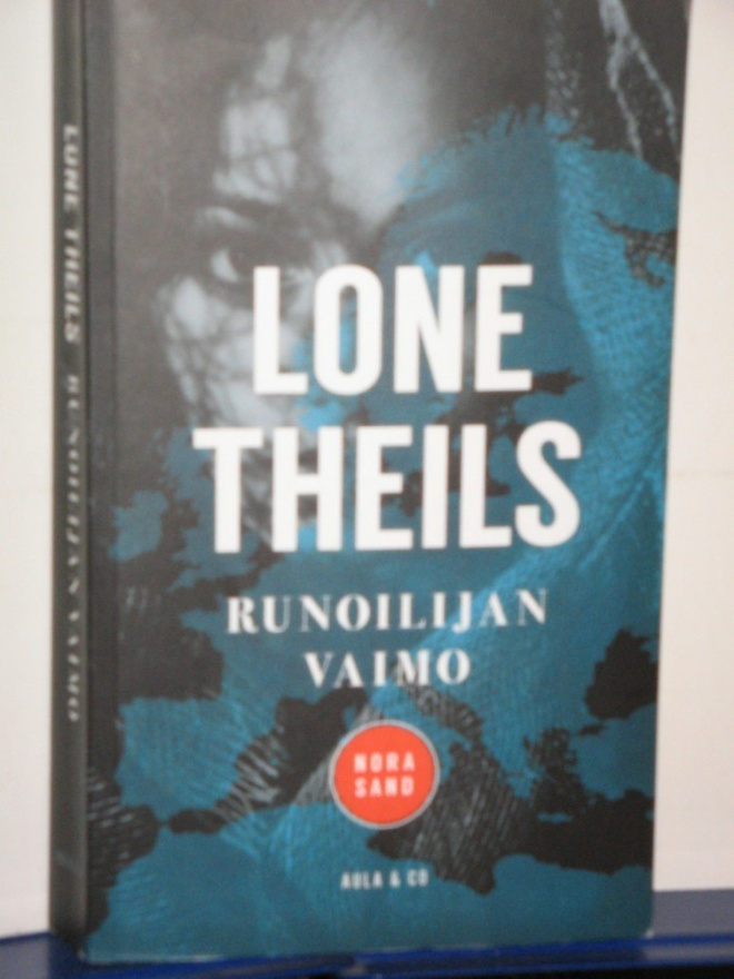Lone Theils : RUNOILIJAN VAIMO