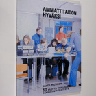Matti Peltonen : Ammattitaidon hyväksi : 50 vuotta teolli... - pikkukuva 1