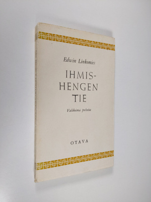 Edwin Linkomies : Ihmishengen tie : valikoima puheita