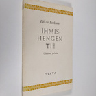 Edwin Linkomies : Ihmishengen tie : valikoima puheita - pikkukuva 1