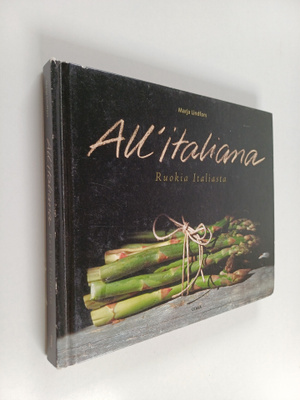 Marja Lindfors : All'italiana : ruokia Italiasta