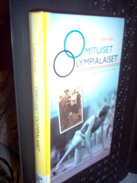 Lasse Erola : Omituiset Olympialaiset (1 p. 2011)