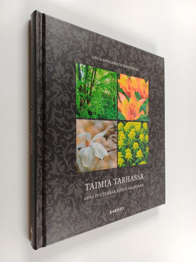 Ann-Christin Rosenholm ym. : Taimia tarhassa : opas puuta...