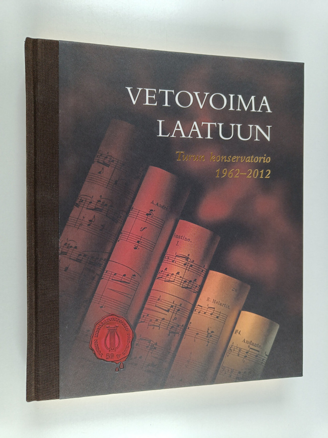 Pekka Hako : Vetovoima laatuun : Turun konservatorio 1962...