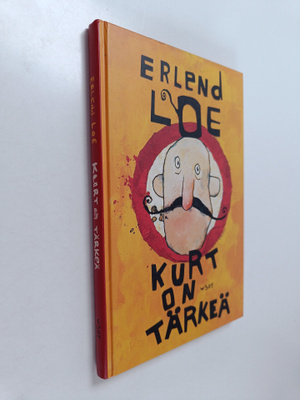 Erlend Loe : Kurt on tärkeä