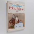 Hannu Mäkelä : Pekka Peloton : lastenkirja - pikkukuva 1