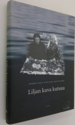 Inkeri Sava : Liljan kuva kutsuu