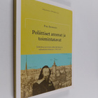 Piia Einonen : Poliittiset areenat ja toimintatavat - Tuk... - pikkukuva 1