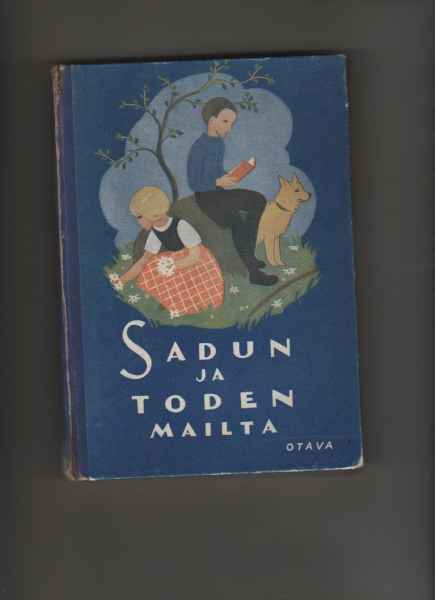 Pylkkänen, Linda: Sadun ja toden mailta, Otava 1946, kk, 2.p