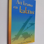 Ann-Christine Marttinen : Att krama en kaktus - pikkukuva 1