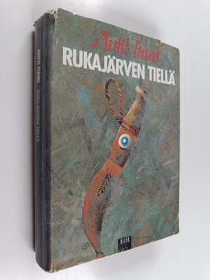 Antti Tuuri : Rukajärven tiellä