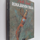 Antti Tuuri : Rukajärven tiellä - pikkukuva 1