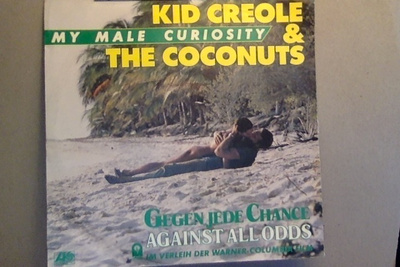 KID CREOLE AND THE COCONUTS : MY MALE CURIOSITY :VINYYLI 7"