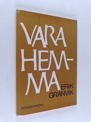 Erik Granvik : Vara hemma