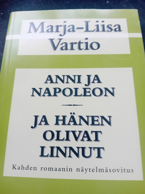 vartio anni ja napoleon / ja hänen olivat linnut