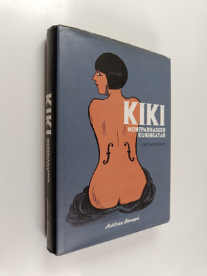 Catel ym. : Kiki - Montparnassen kuningatar