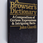 John Ciardi : A browser's dictionary, and native's guide ... - pikkukuva 1