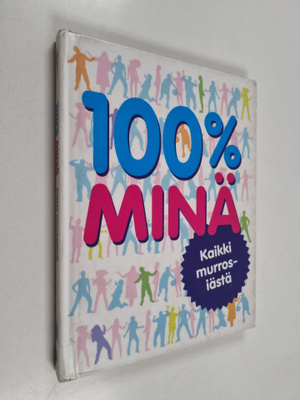 Elinor Greenwood : 100 % minä : Kaikki murrosiästä