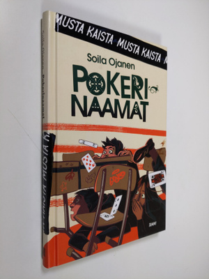 Soila Ojanen : Pokerinaamat