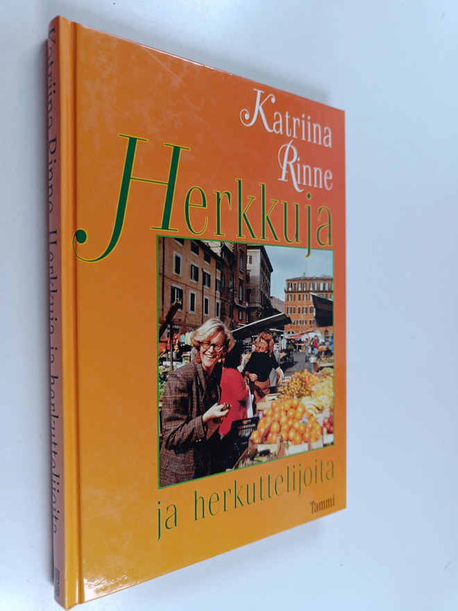 Katriina Rinne : Herkkuja ja herkuttelijoita