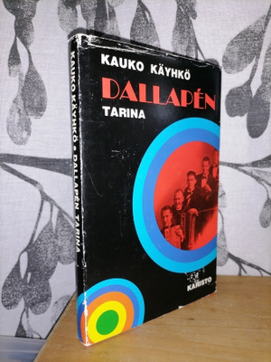 Kauko Käyhkö - Dallapén tarina - 1.p.1973