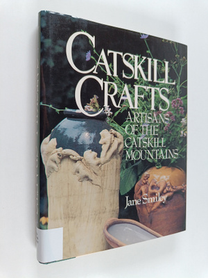 Jane Smiley : Catskill Crafts - Artisans of the Catskill ...