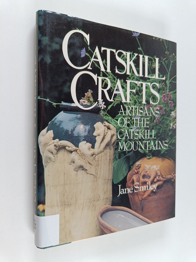Jane Smiley : Catskill Crafts - Artisans of the Catskill ...