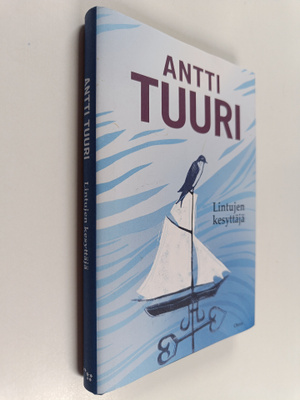 Antti Tuuri : Lintujen kesyttäjä
