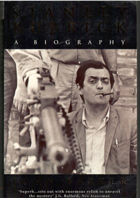 John Baxter: Stanley Kubrick. A Biography