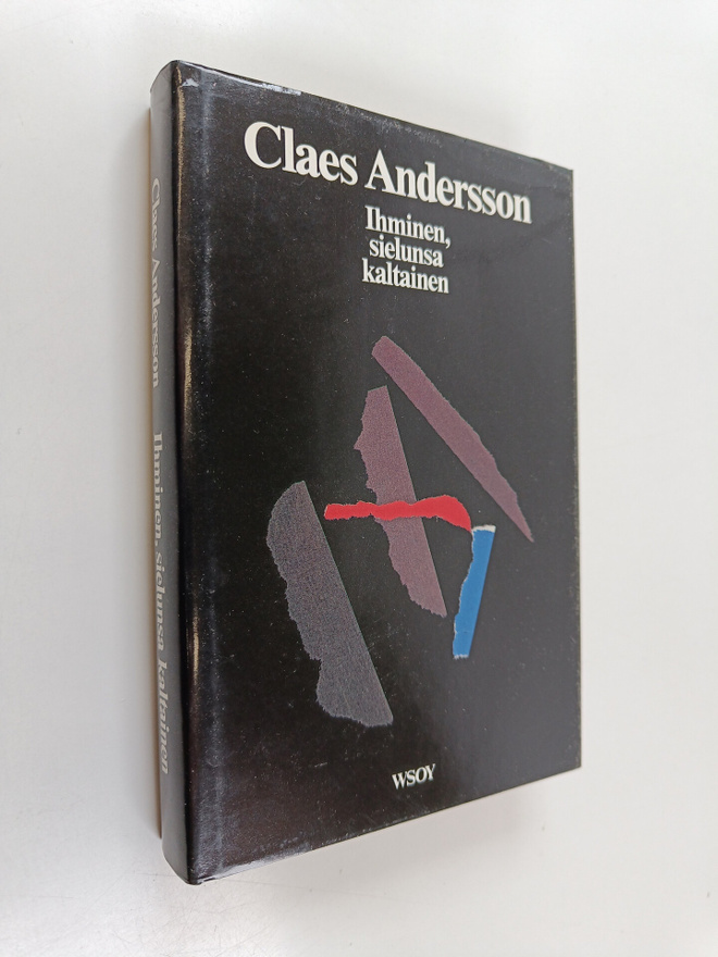 Claes Andersson : Ihminen, sielunsa kaltainen