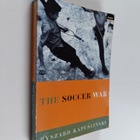 Ryszard Kapuscinski : The soccer war - pikkukuva 1