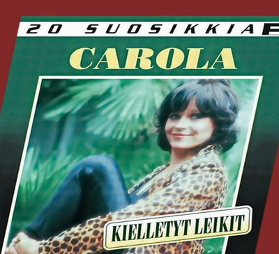 Carola - Kielletyt leikit - 20 Suosikkia (CD)