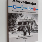 Asevelimajat : Merkittävä osa suomalaista sotahistoriaa - pikkukuva 1