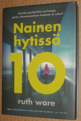 Ruth Ware - Nainen hytissä 10 (1p 2018, kovakantinen)