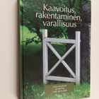 Kaavoitus, rakentaminen, varallisuus : juhlajulkaisu Vesa... - pikkukuva 1