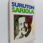 Mauri Sariola : Suruton Sariola : Kirjailijan muistikuvia - pikkukuva 1