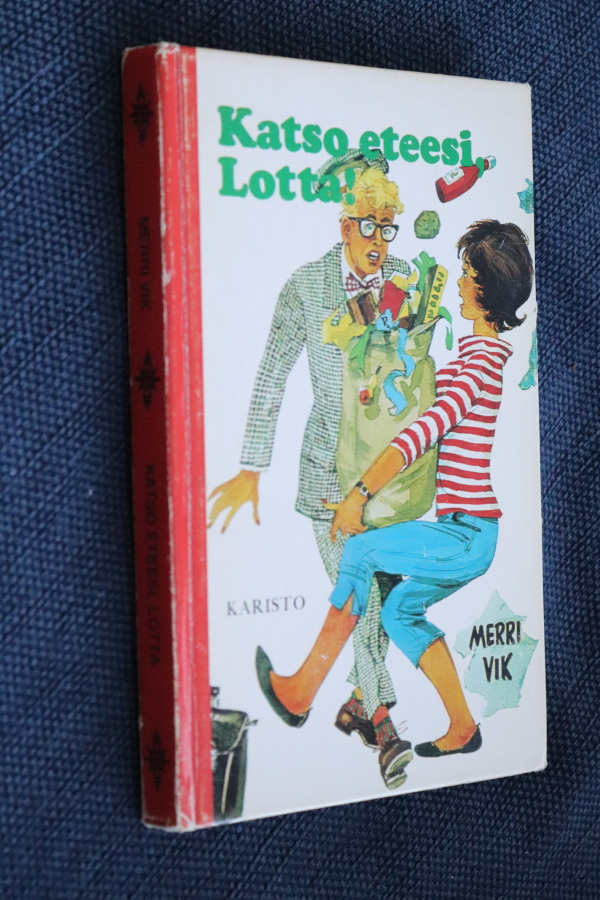 Merri Vik : Katso eteesi, Lotta! ( 1.p. 1976 )