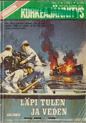 Viidakon Korkeajännitys 1/1981 Läpi tulen ja veden