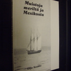 Lilja Soukka : Muistoja meriltä ja Mexikosta ( 1 p. 1991 ) - pikkukuva 1