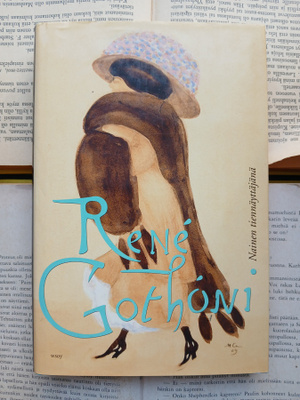 Rene Gothoni - Nainen tiennäyttäjänä (sid.)