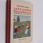 Aukusti Salo : Lapsuuden kultamailla : Alakansakoulun ja ... - pikkukuva 1