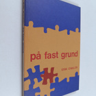 Erik Ewalds : På fast grund : Meditationer - pikkukuva 1