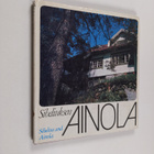 Erkki Salmenhaara : Sibeliuksen Ainola = Sibelius and Ainola - pikkukuva 1