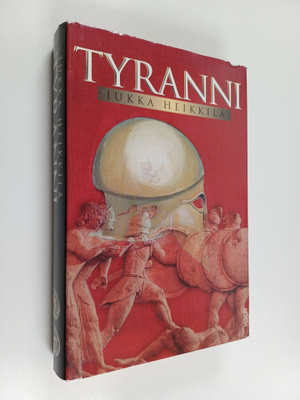 Jukka M. Heikkilä : Tyranni