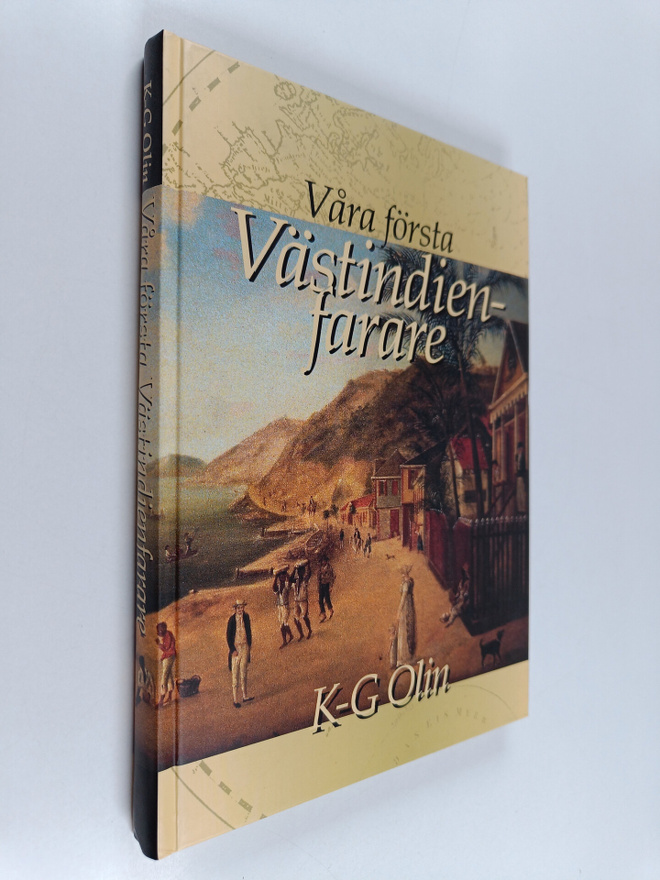 K.-G. Olin : Våra första västindienfarare