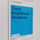 Toivo Kuldsepp : Viron kirjallisuus Suomessa (tekijän omi... - pikkukuva 1